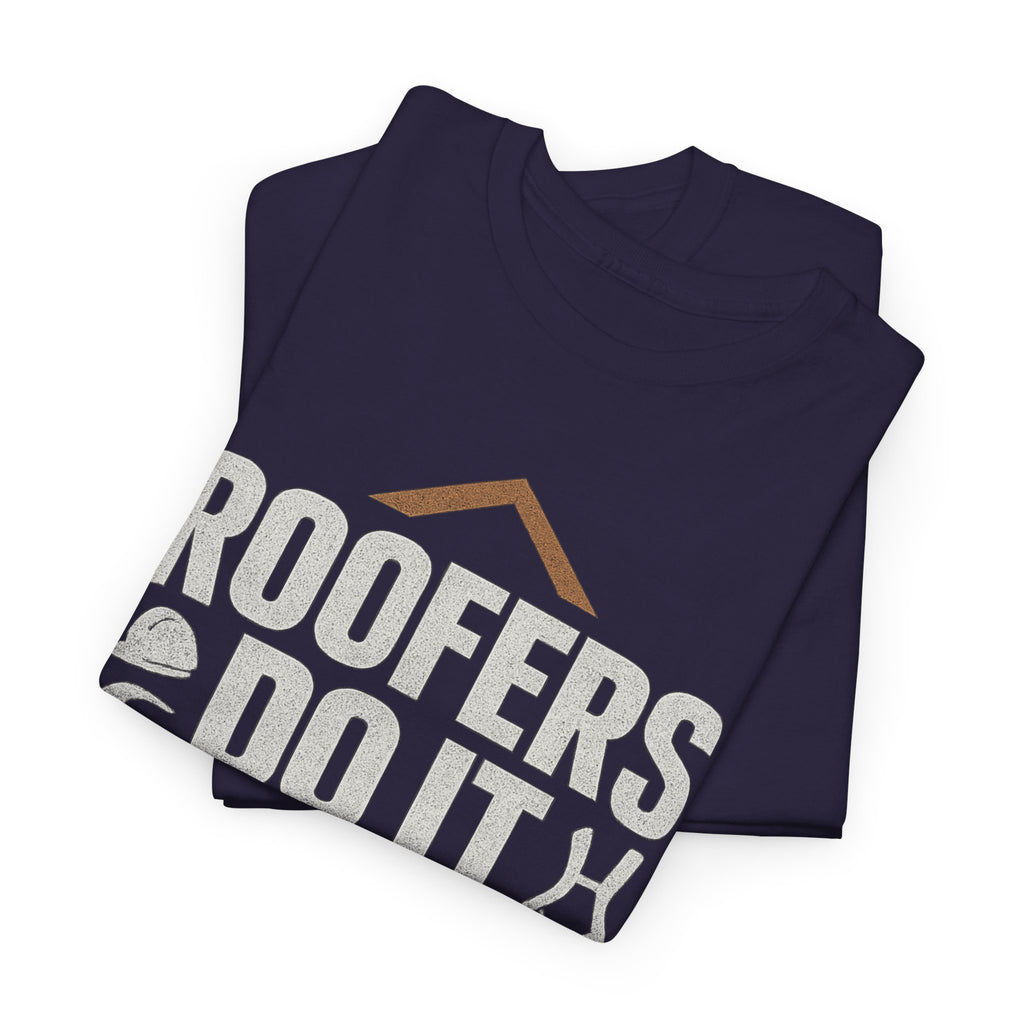Roofers Do It On Top