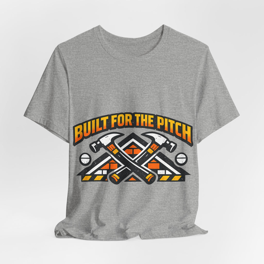 Built for the Pitch Roofing Shirt