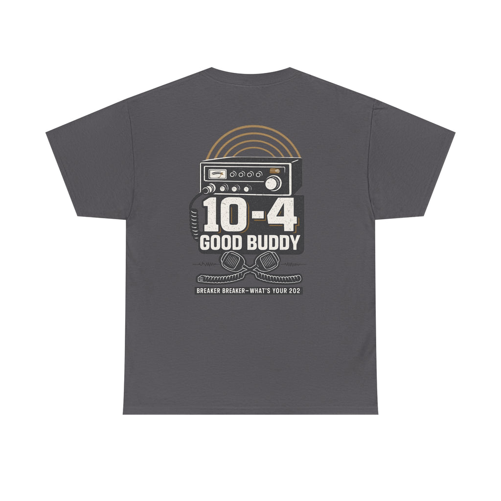 10-4 Good Buddy