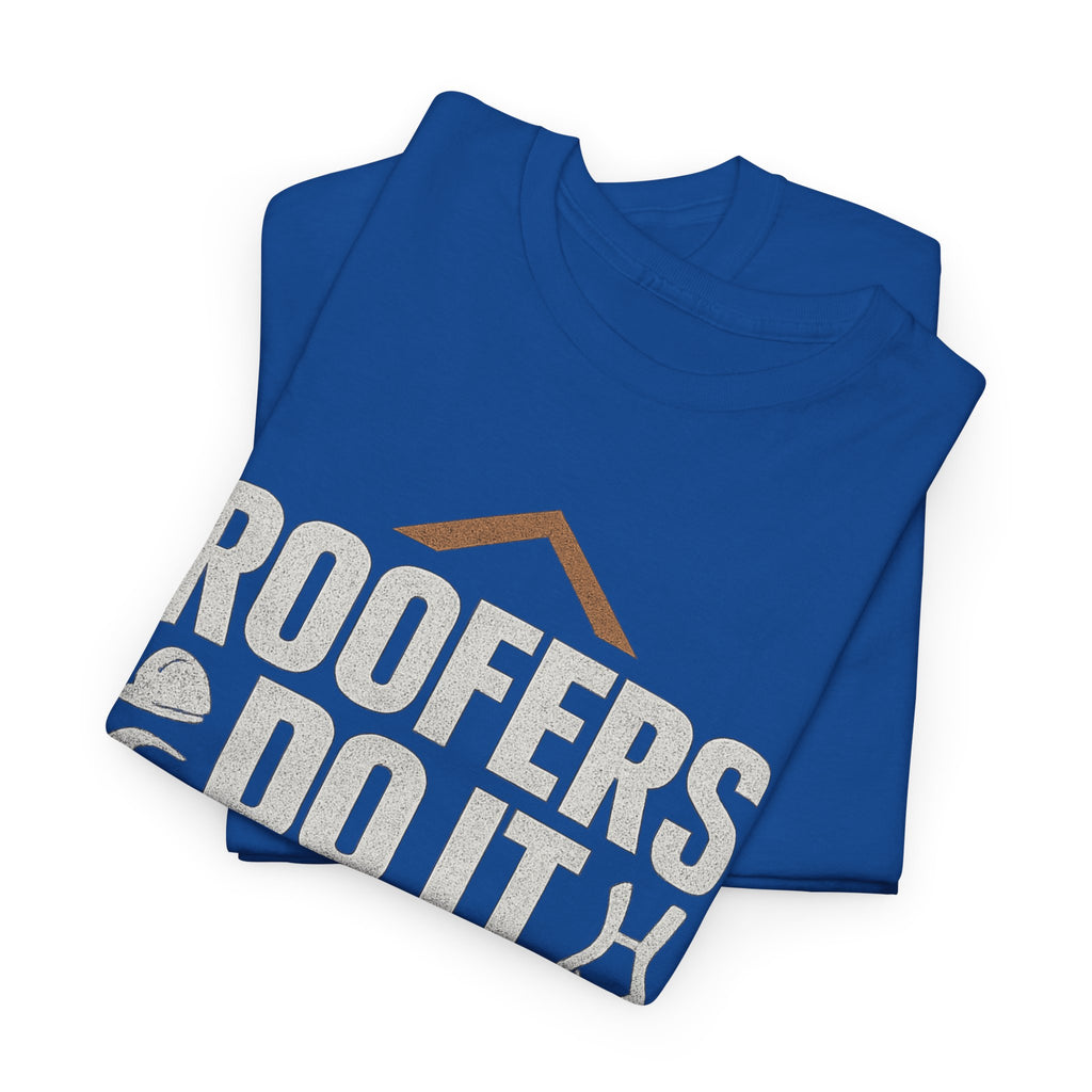 Roofers Do It On Top