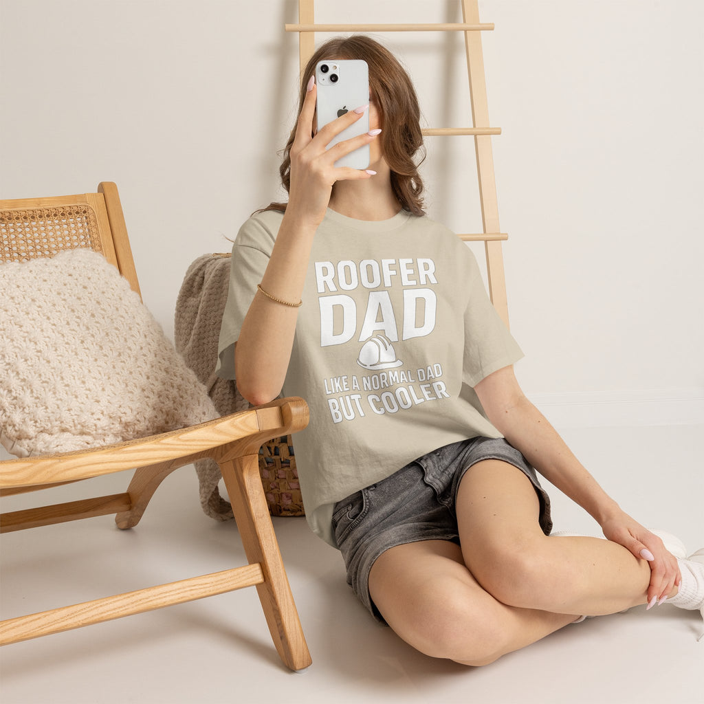 Roofer Dad — Like a Normal Dad But Cooler