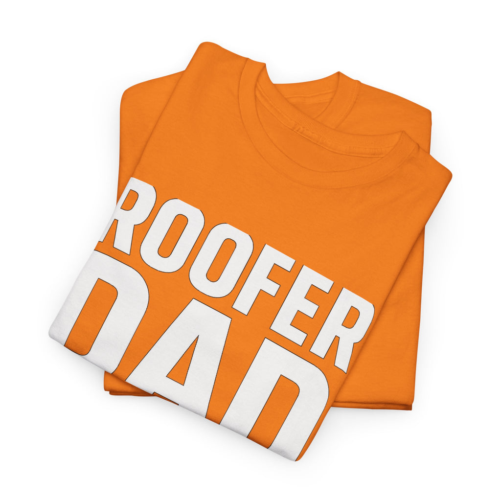 Roofer Dad — Like a Normal Dad But Cooler