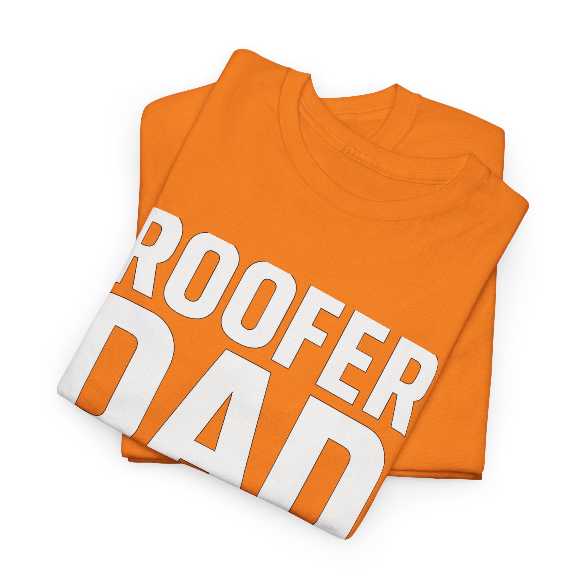 Roofer Dad — Like a Normal Dad But Cooler
