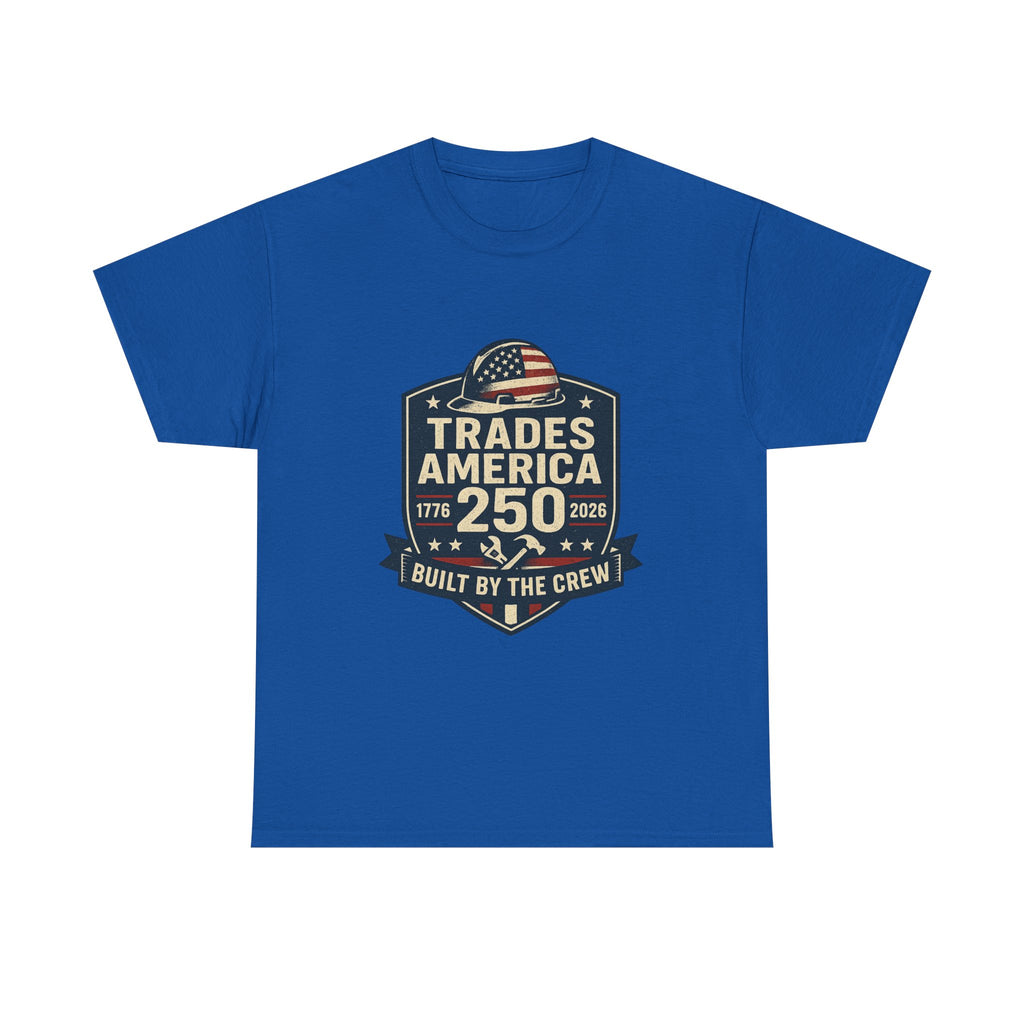 Trades America 250 - Built By The Crew