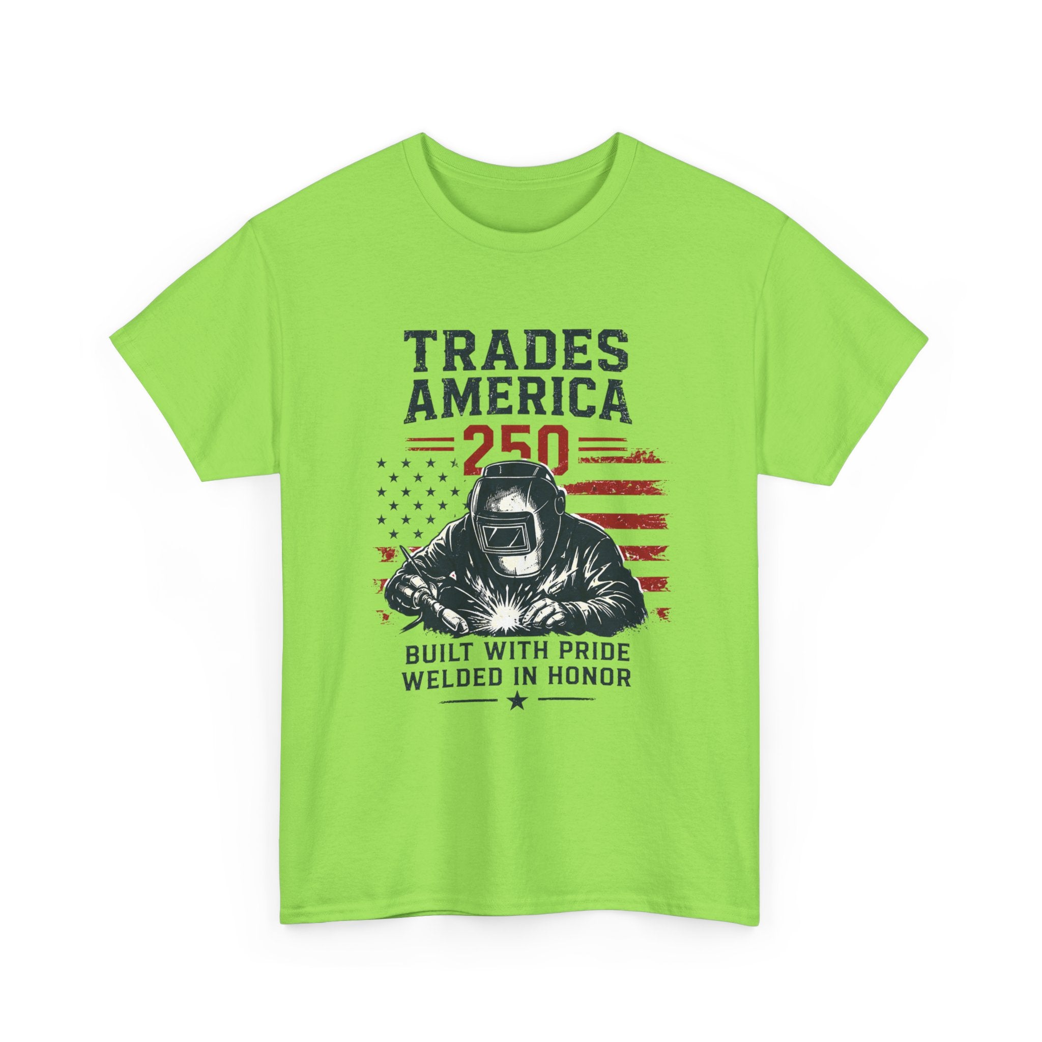 Trades America 250 - Built By The Crew For The welders