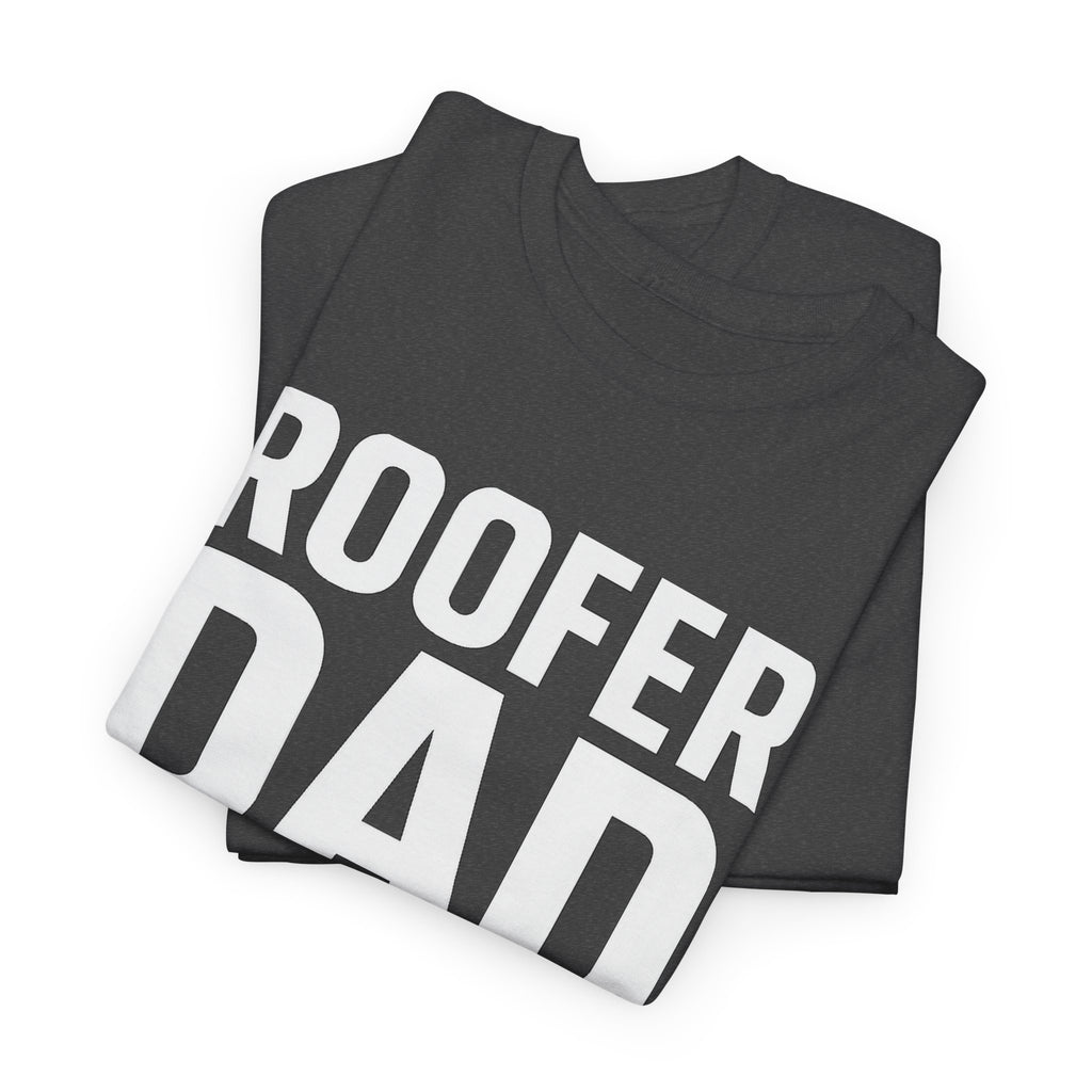 Roofer Dad — Like a Normal Dad But Cooler