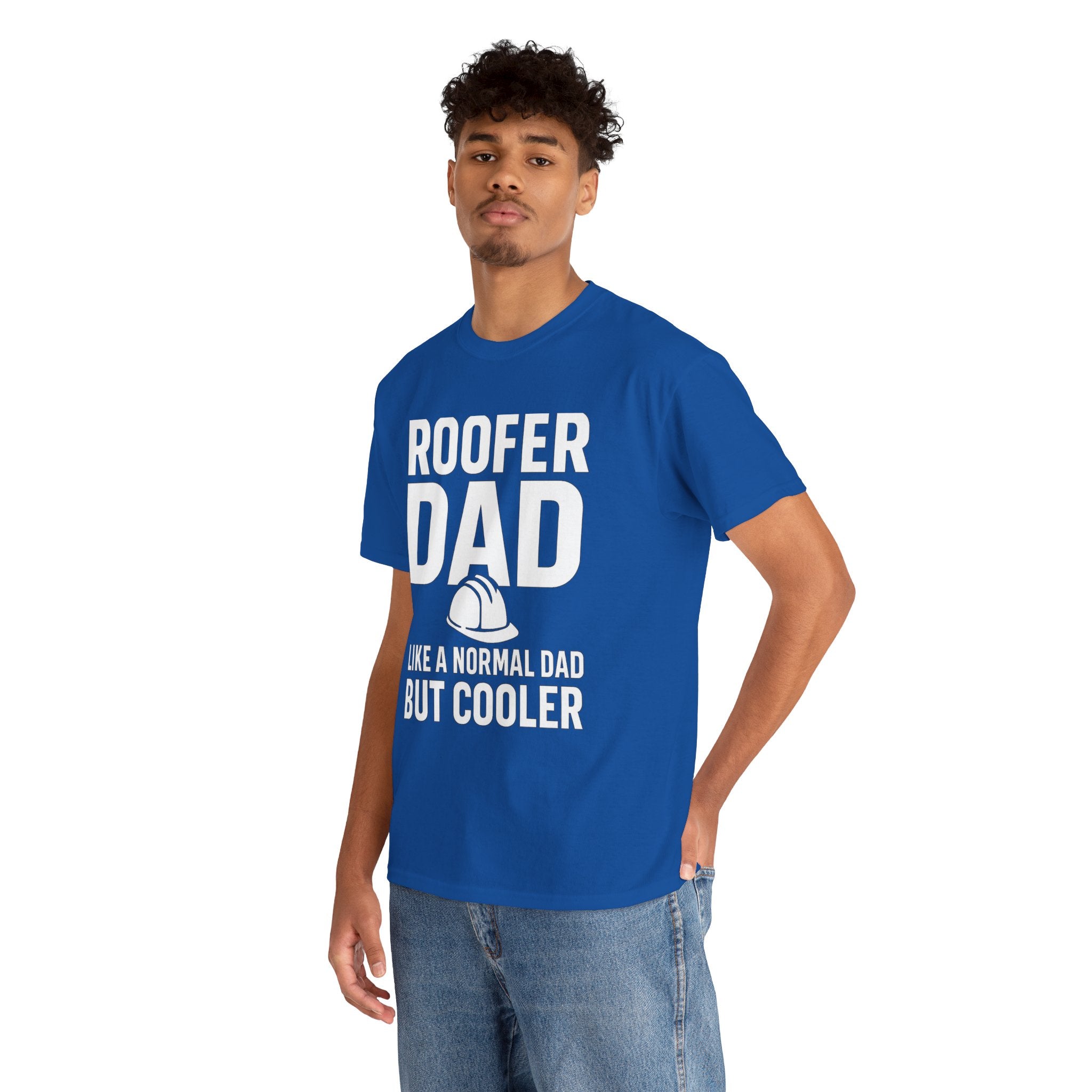 Roofer Dad — Like a Normal Dad But Cooler