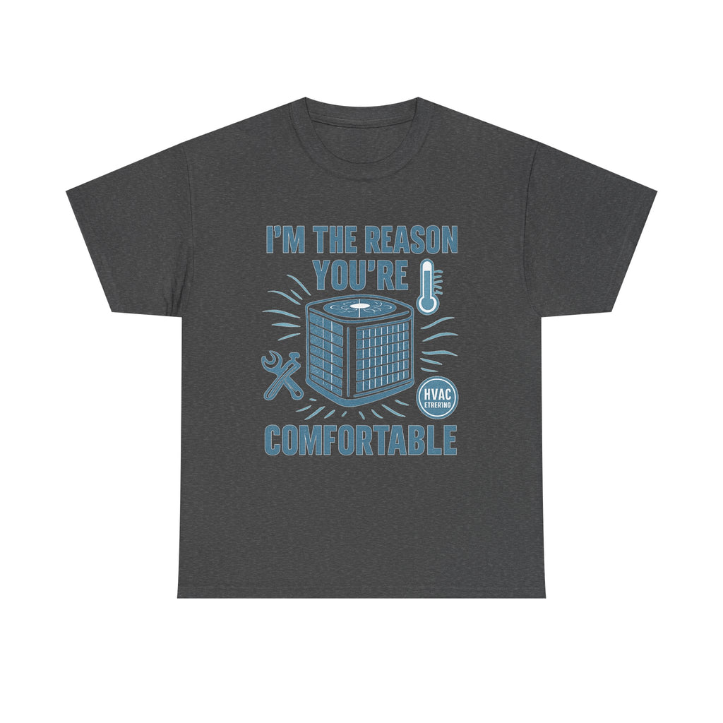 I'm The Reason You're Comfortable