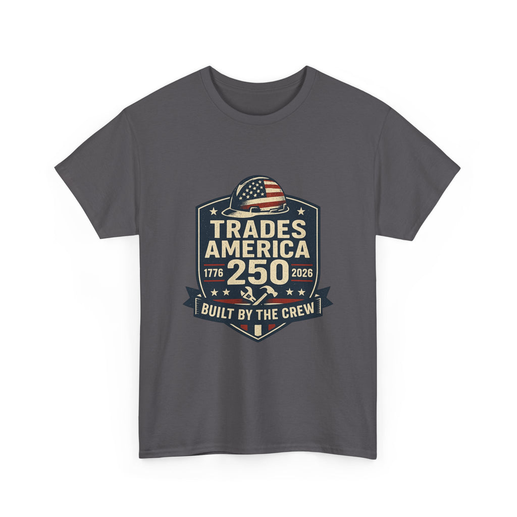 Trades America 250 - Built By The Crew