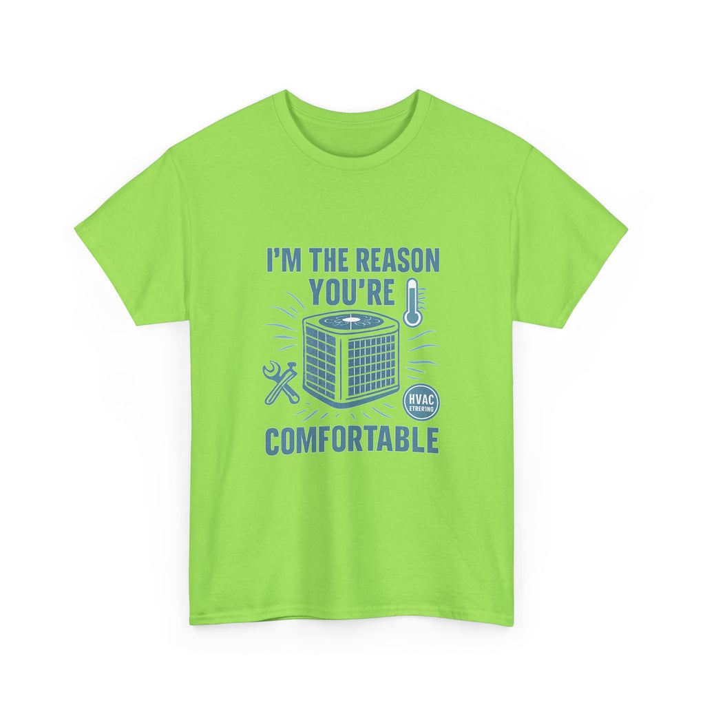 I'm The Reason You're Comfortable
