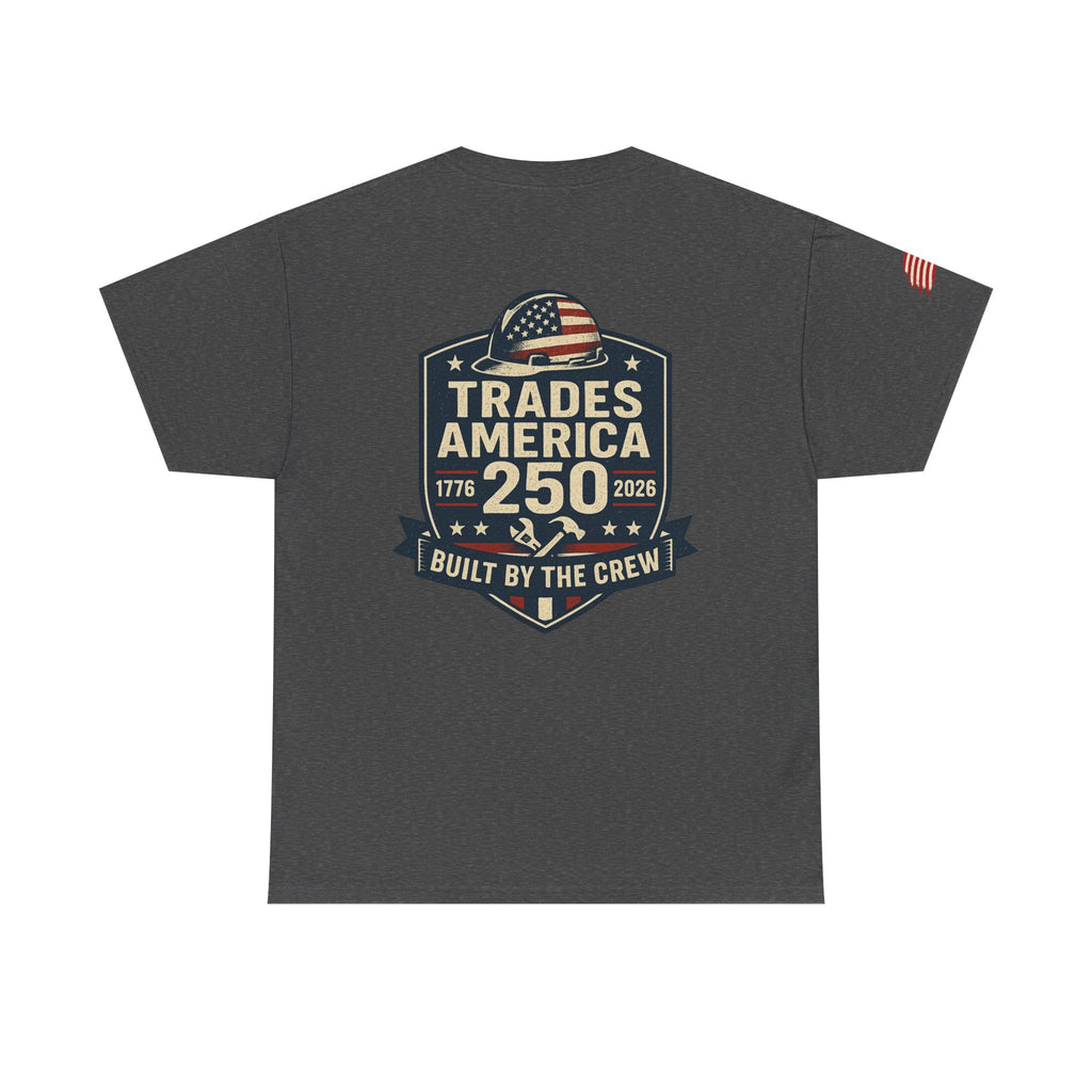 Trades America 250 - Built By The Crew Front/Back