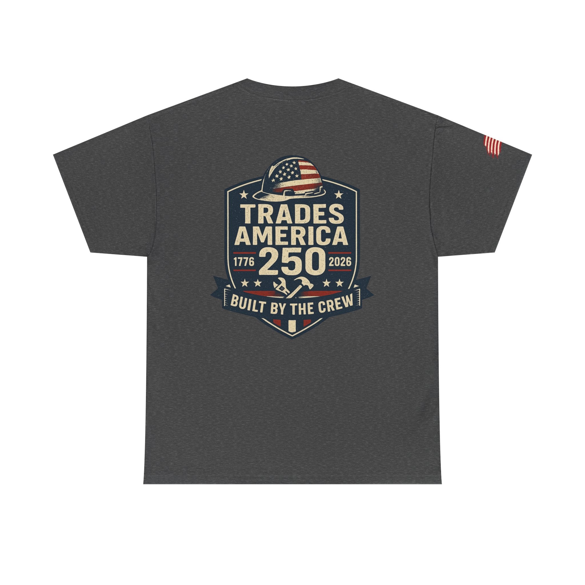 Trades America 250 - Built By The Crew Front/Back