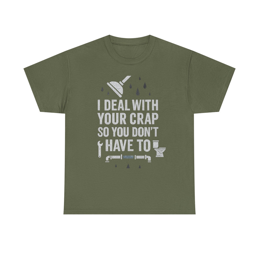 I Deal With Your Crap So You Don't Have To