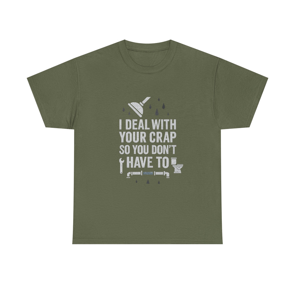 I Deal With Your Crap So You Don't Have To