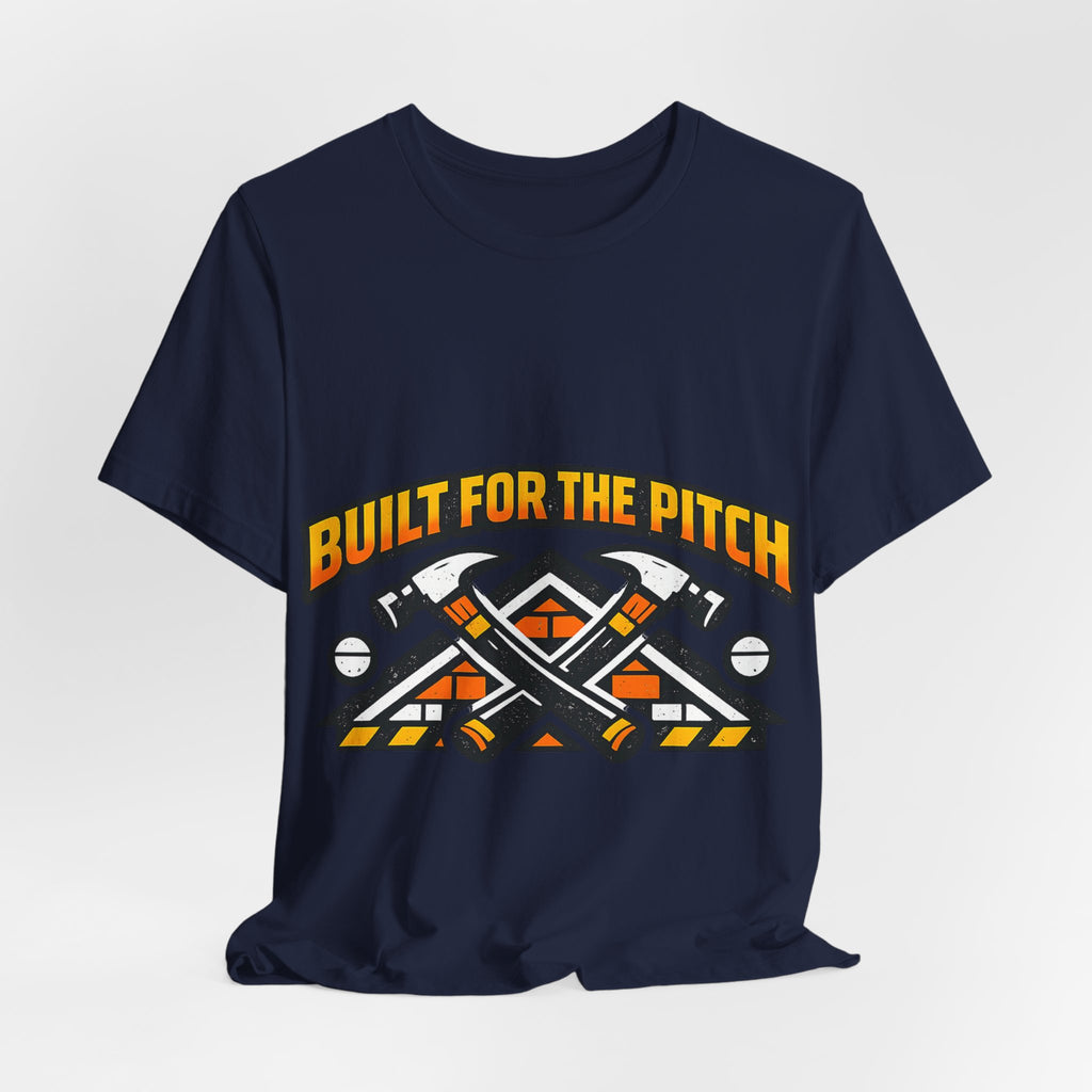 Built for the Pitch Roofing Shirt