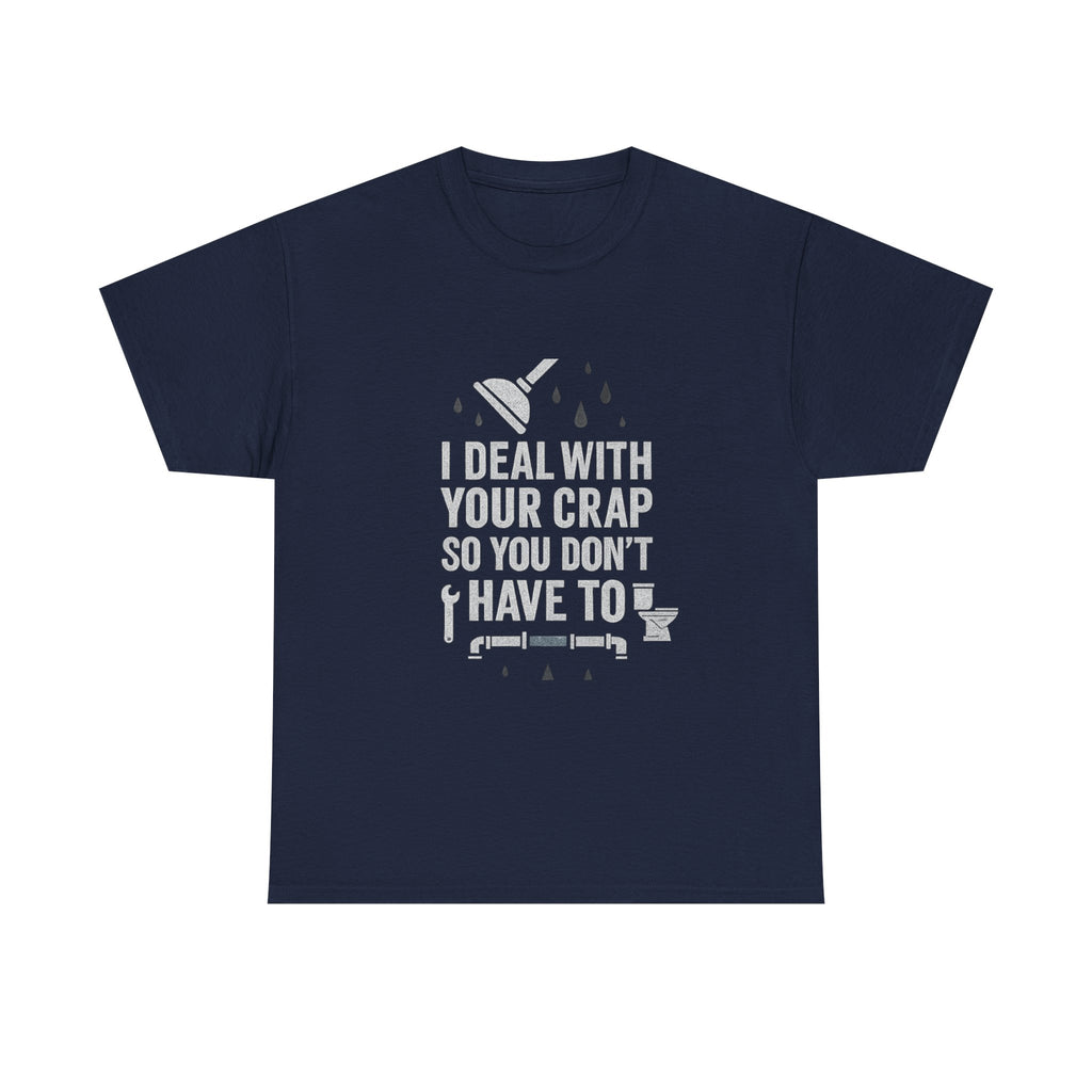 I Deal With Your Crap So You Don't Have To