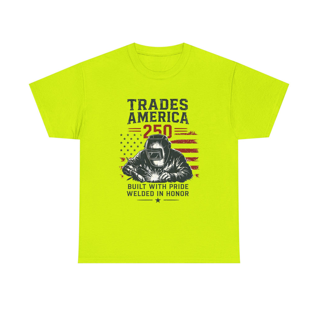 Trades America 250 - Built By The Crew For The welders
