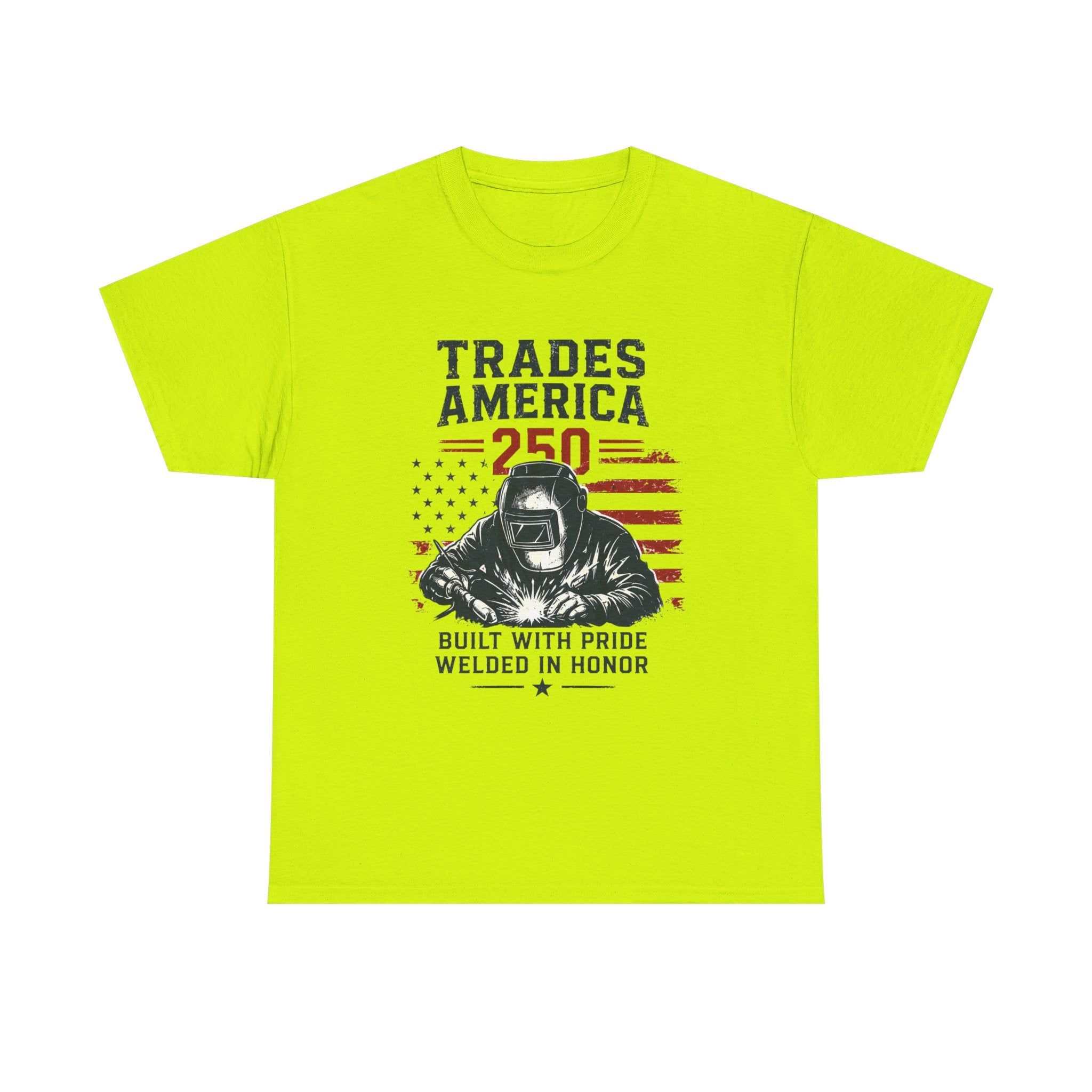 Trades America 250 - Built By The Crew For The welders