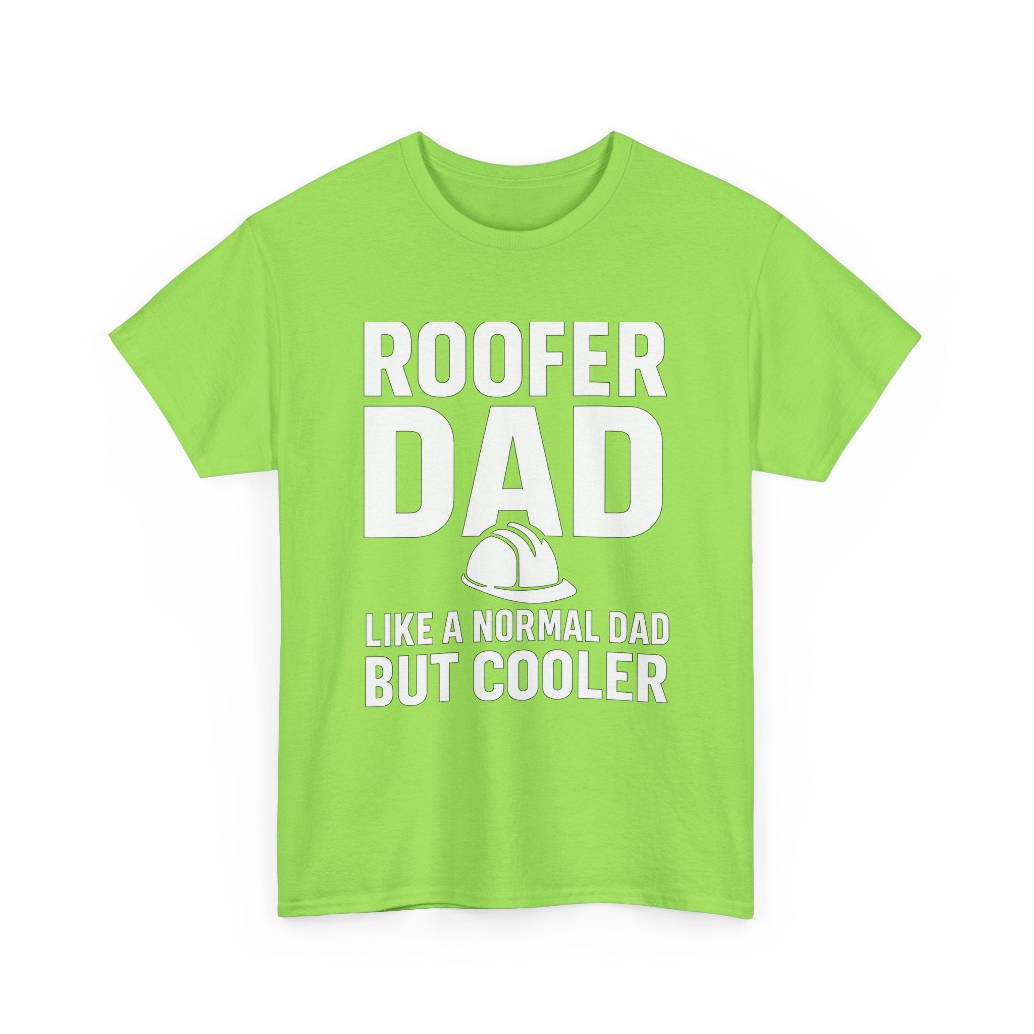 Roofer Dad — Like a Normal Dad But Cooler