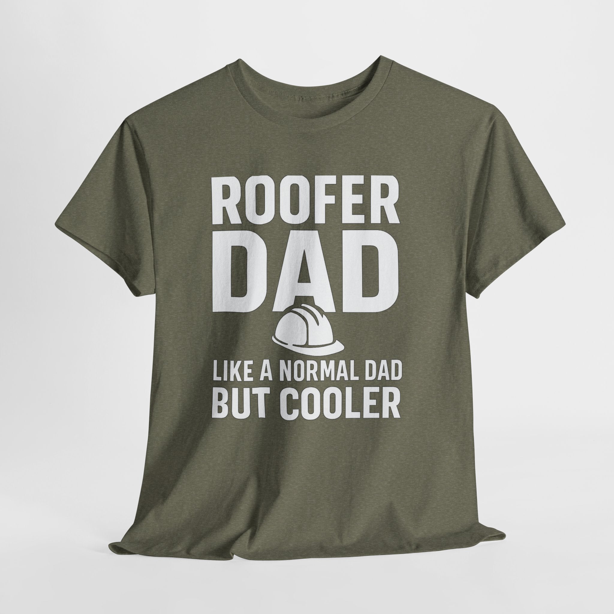 Roofer Dad — Like a Normal Dad But Cooler