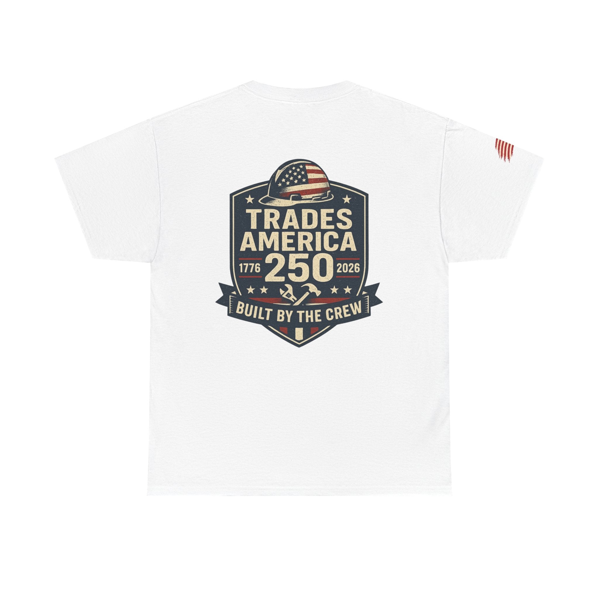 Trades America 250 - Built By The Crew Front/Back