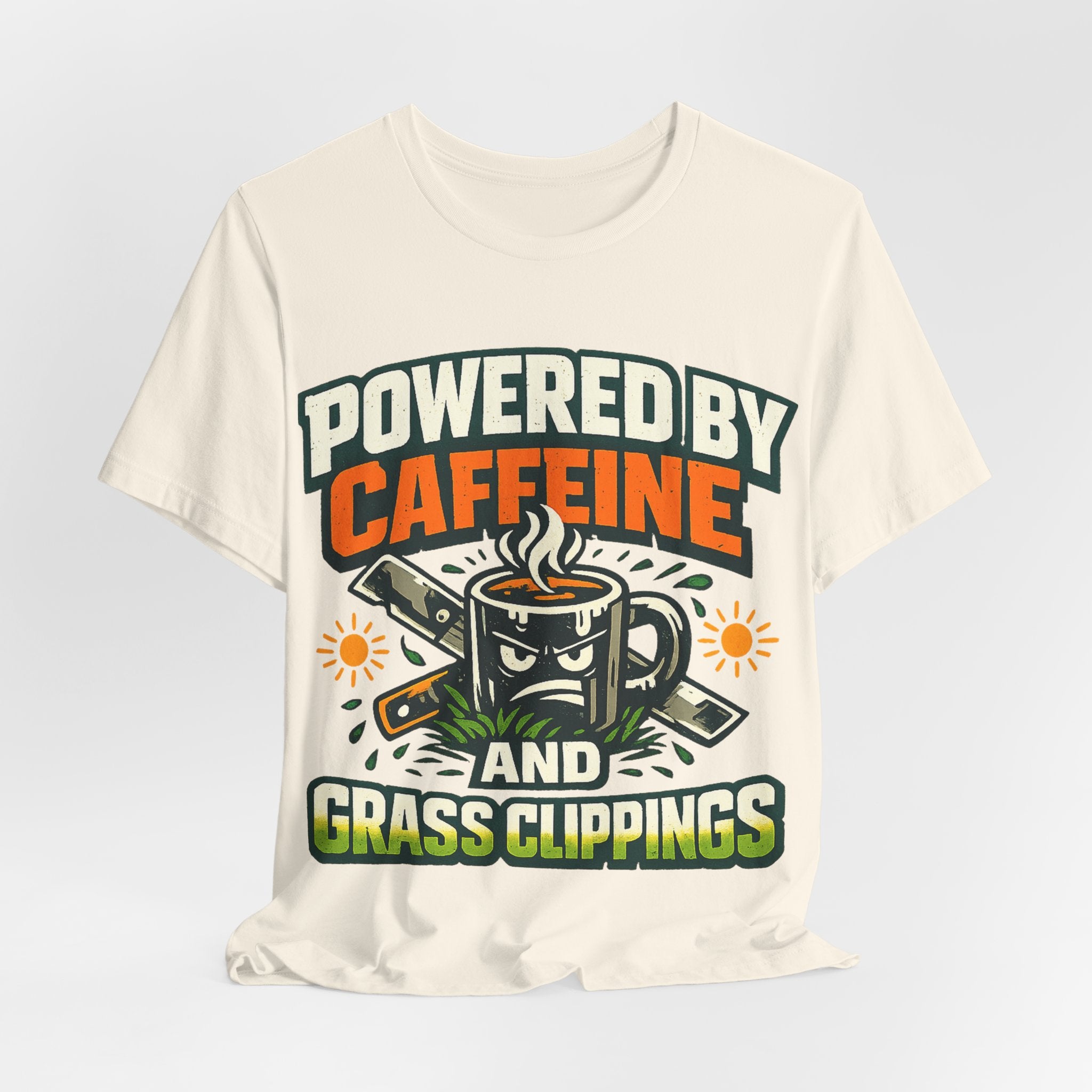Powered by Caffeine and Grass Clippings Shirt