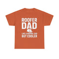 Roofer Dad — Like a Normal Dad But Cooler
