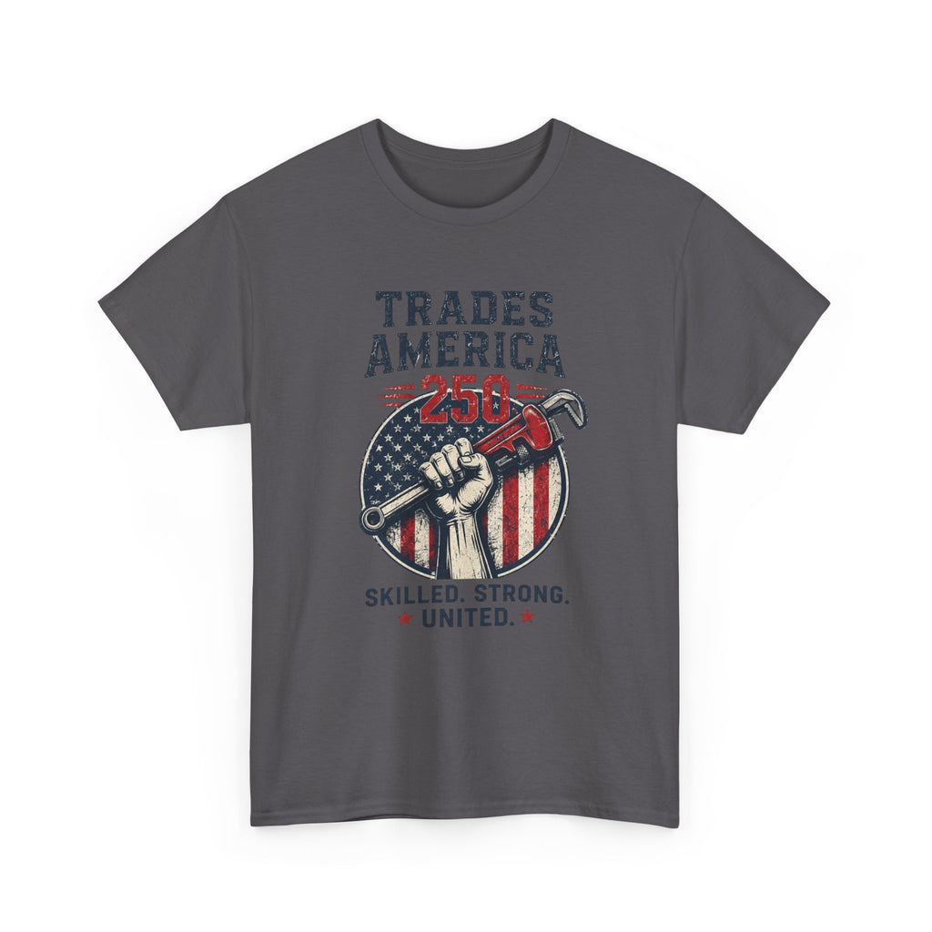 Trades America 250 - Built By The Crew For The Dirty Hands