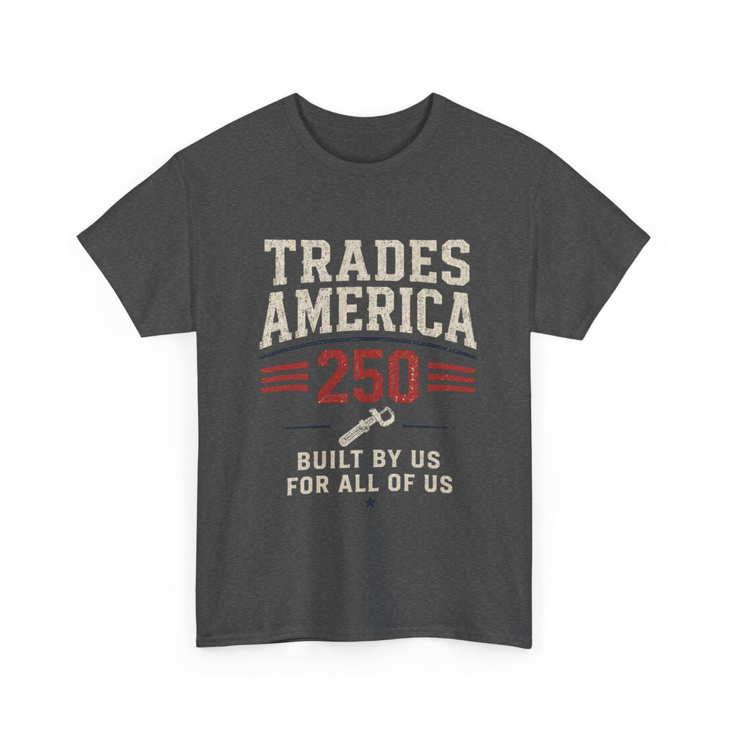 Trades America 250 - Built By The Crew For The Crew