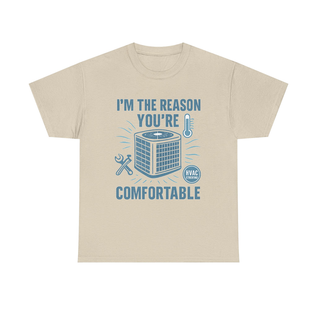 I'm The Reason You're Comfortable
