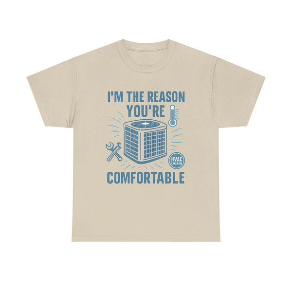 I'm The Reason You're Comfortable