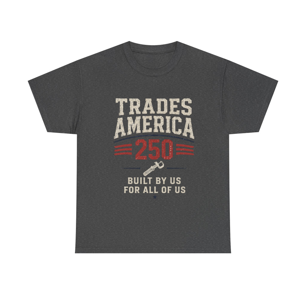 Trades America 250 - Built By The Crew For The Crew