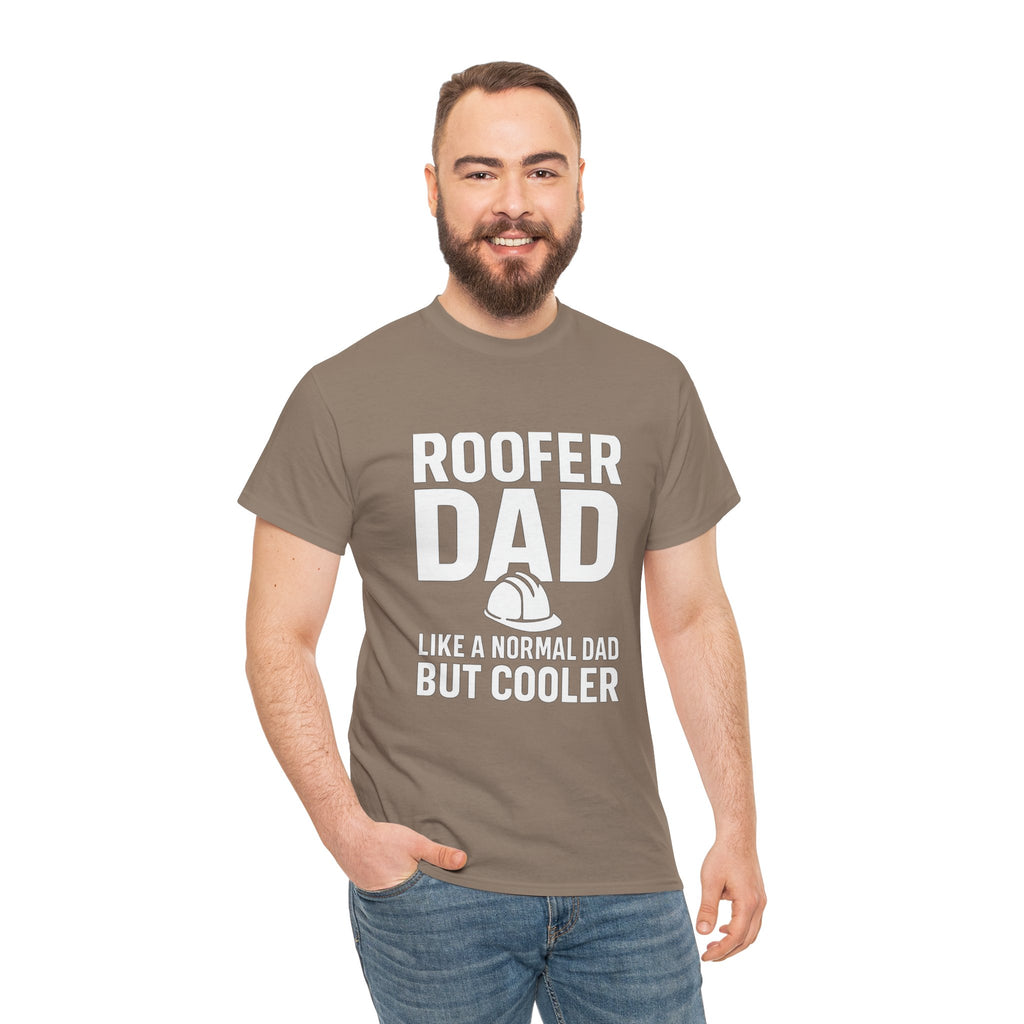 Roofer Dad — Like a Normal Dad But Cooler