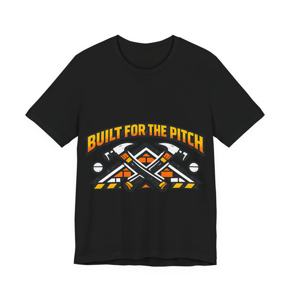 Built for the Pitch Roofing Shirt