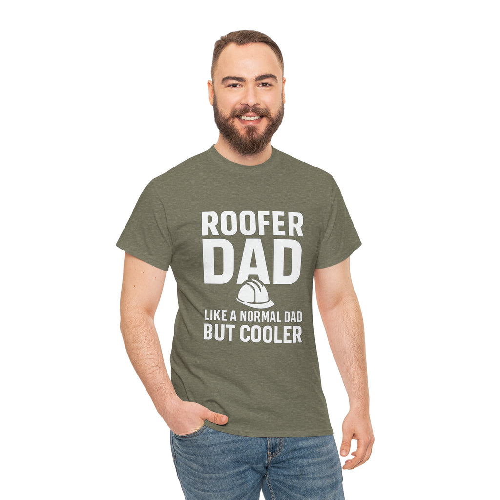 Roofer Dad — Like a Normal Dad But Cooler