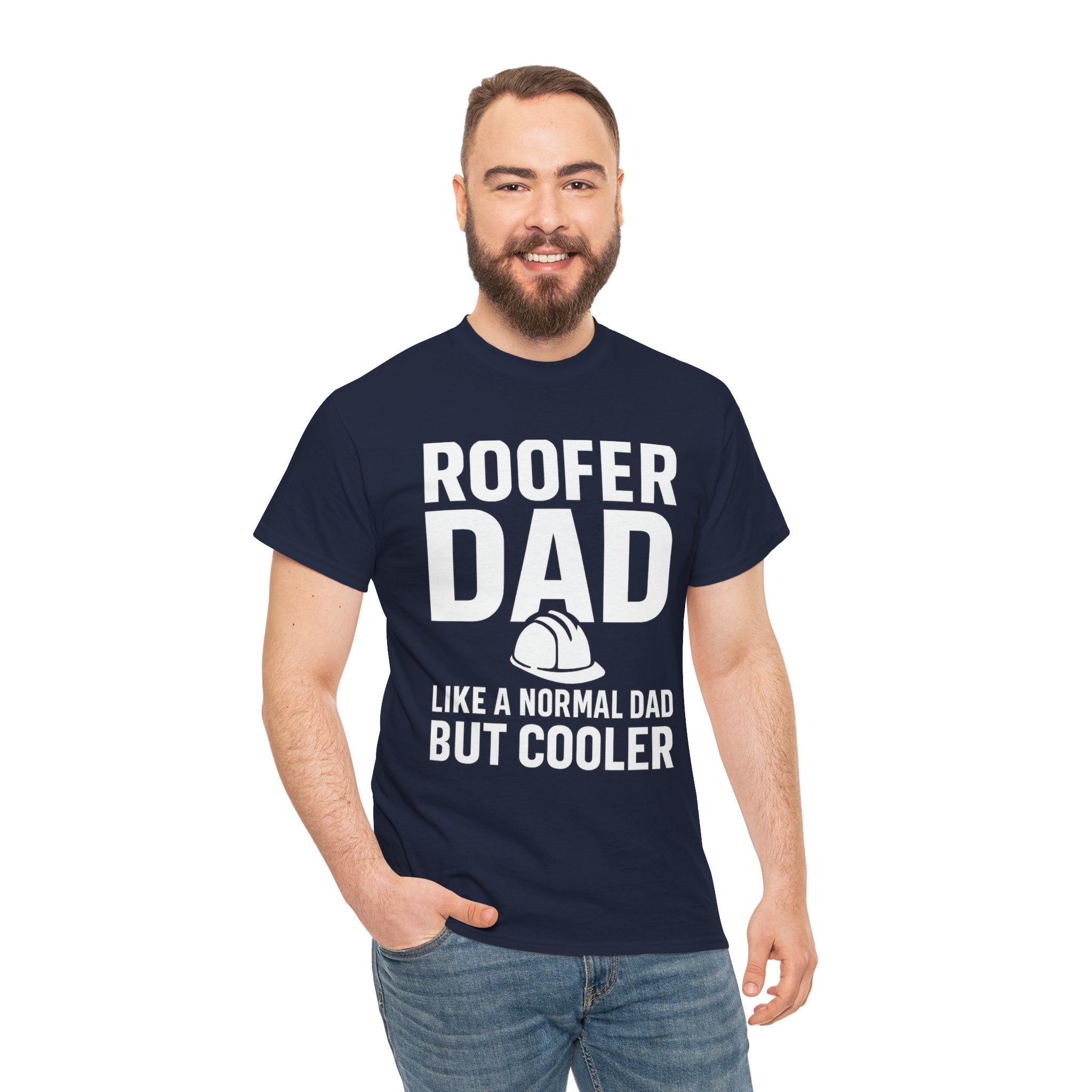 Roofer Dad — Like a Normal Dad But Cooler