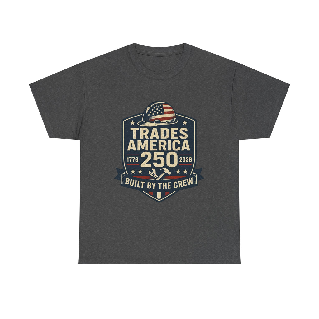 Trades America 250 - Built By The Crew
