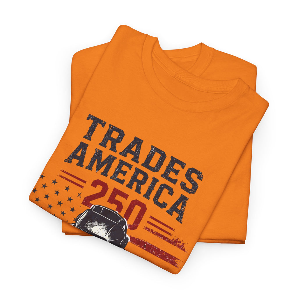 Trades America 250 - Built By The Crew For The welders