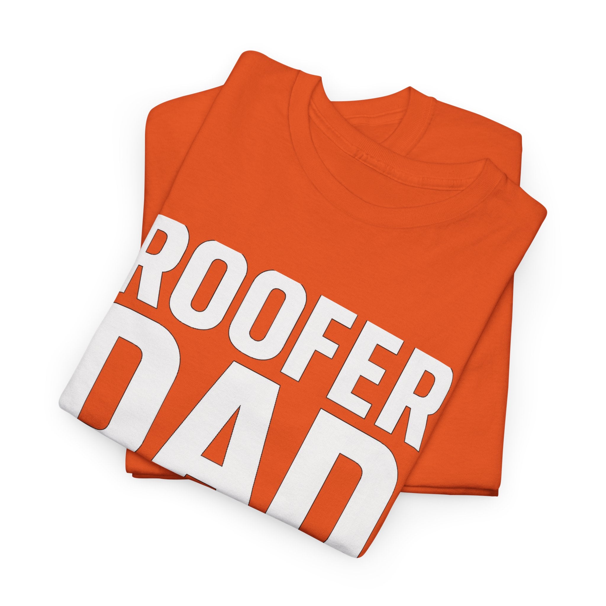 Roofer Dad — Like a Normal Dad But Cooler