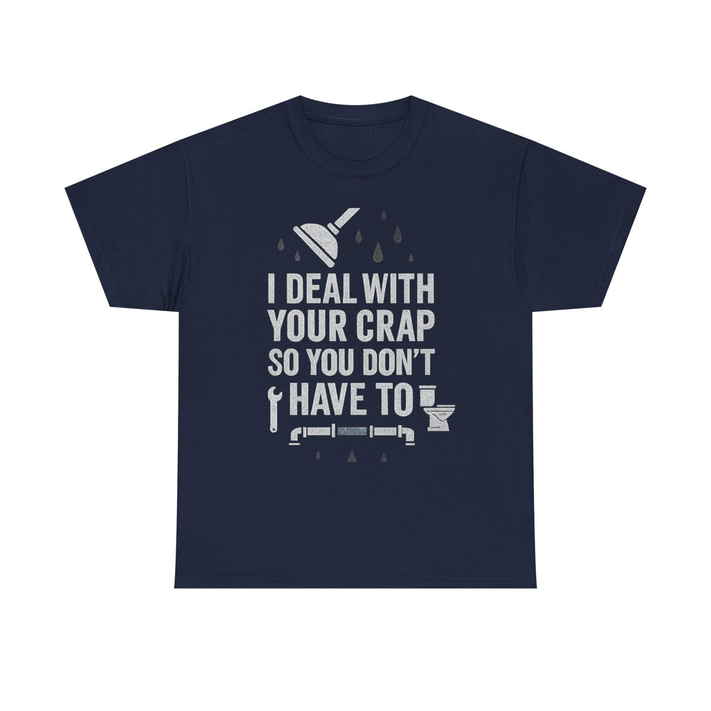 I Deal With Your Crap So You Don't Have To