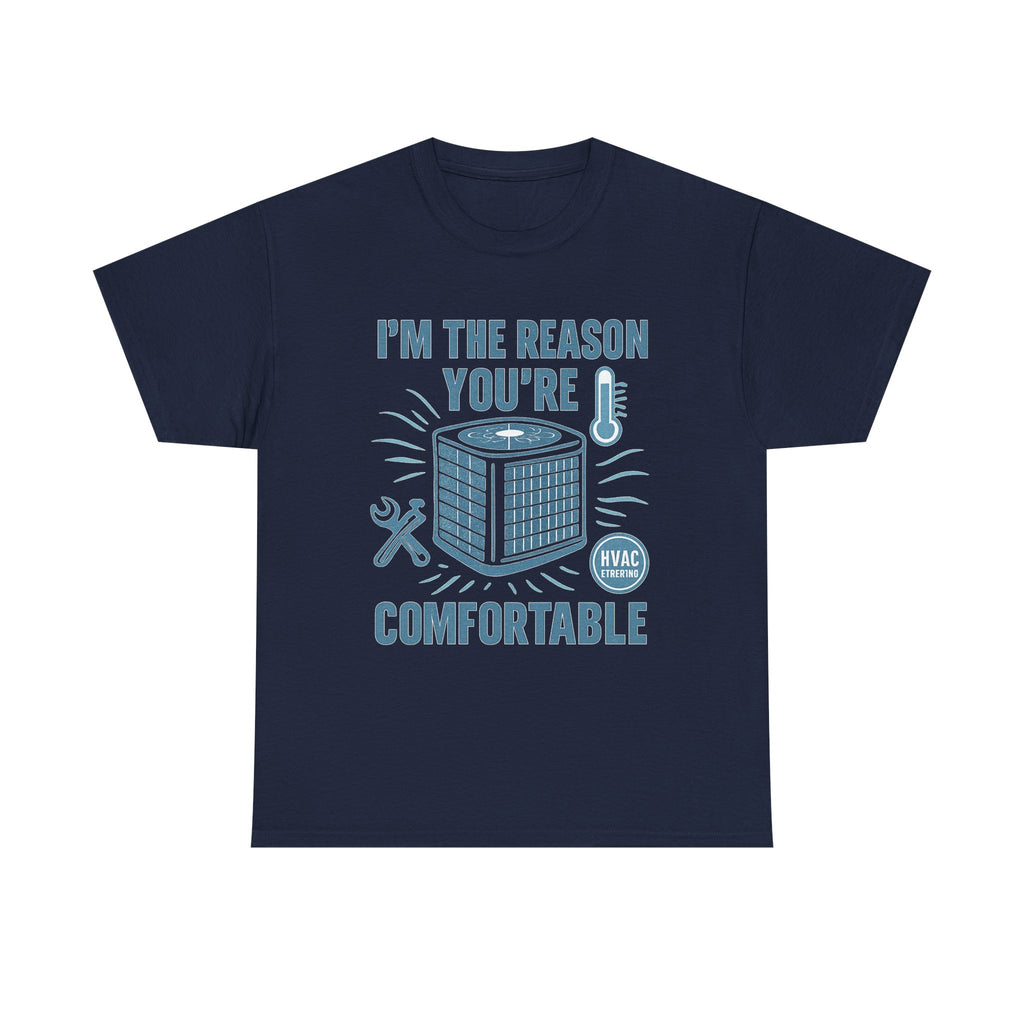 I'm The Reason You're Comfortable