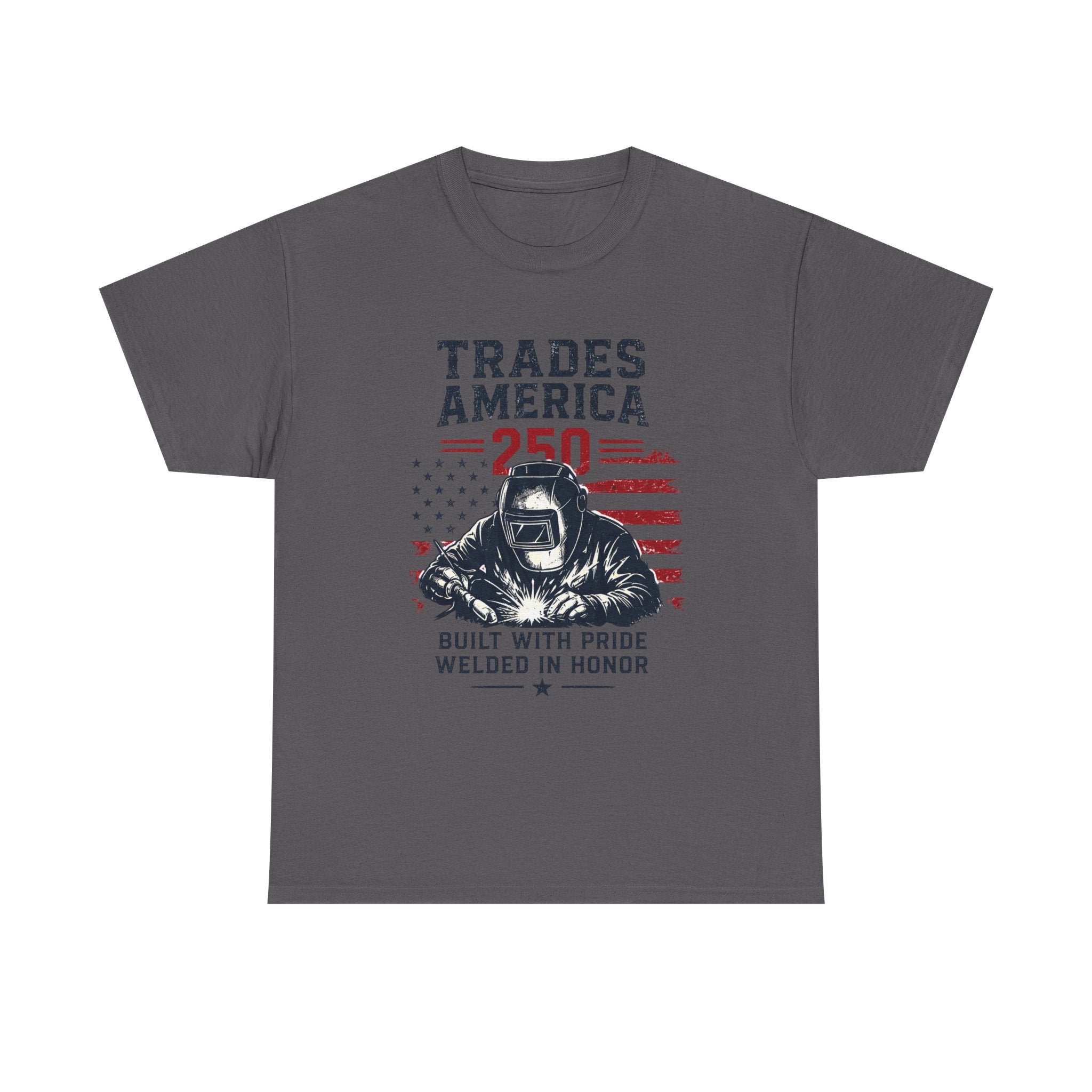 Trades America 250 - Built By The Crew For The welders