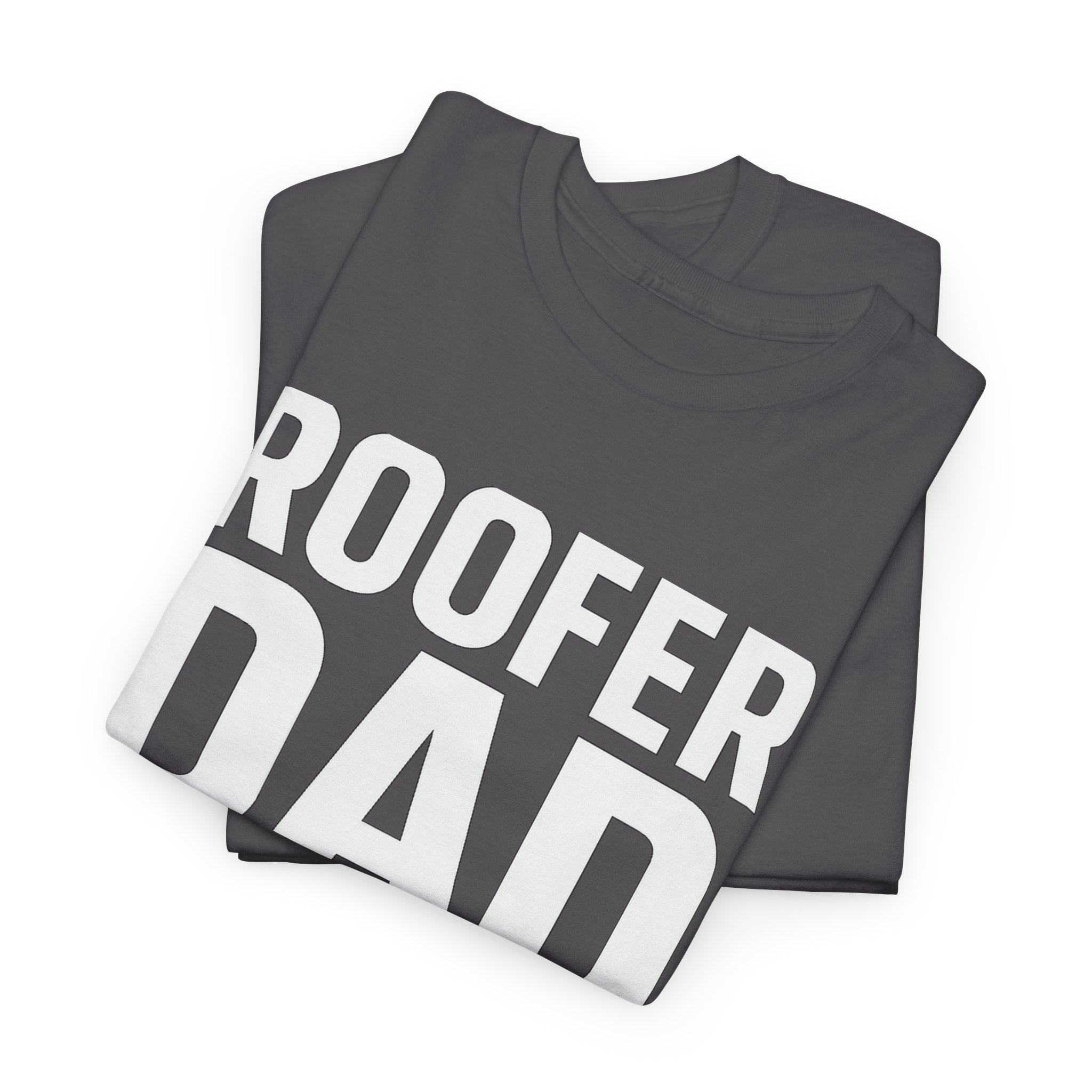 Roofer Dad — Like a Normal Dad But Cooler