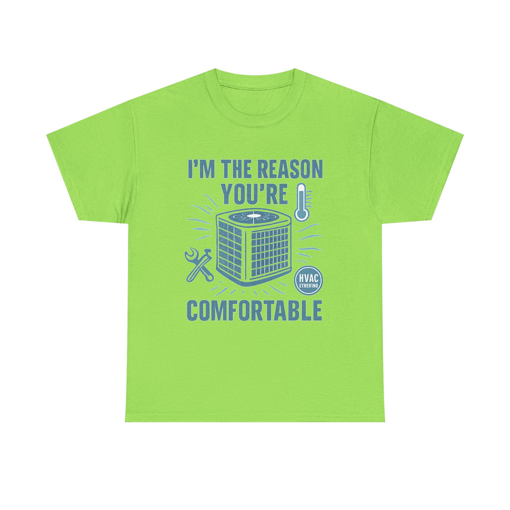 I'm The Reason You're Comfortable