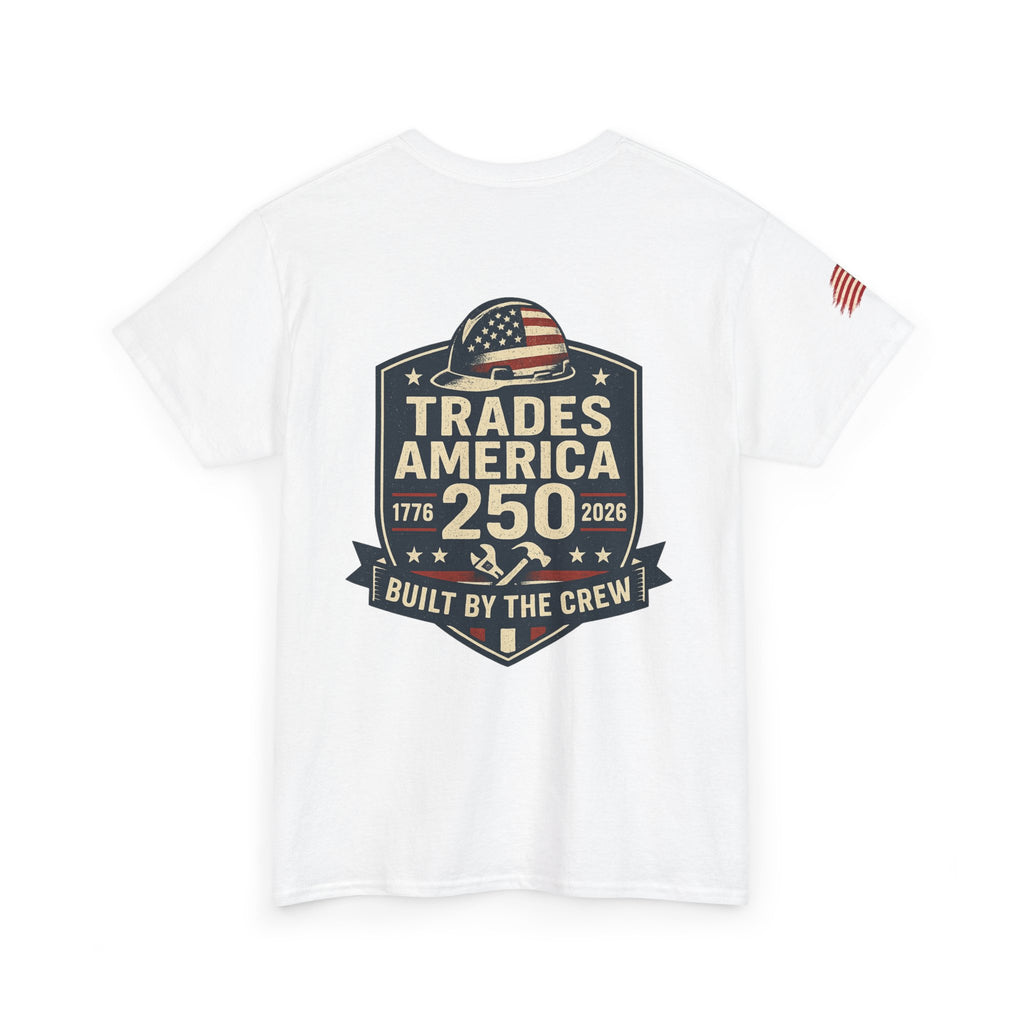Trades America 250 - Built By The Crew Front/Back