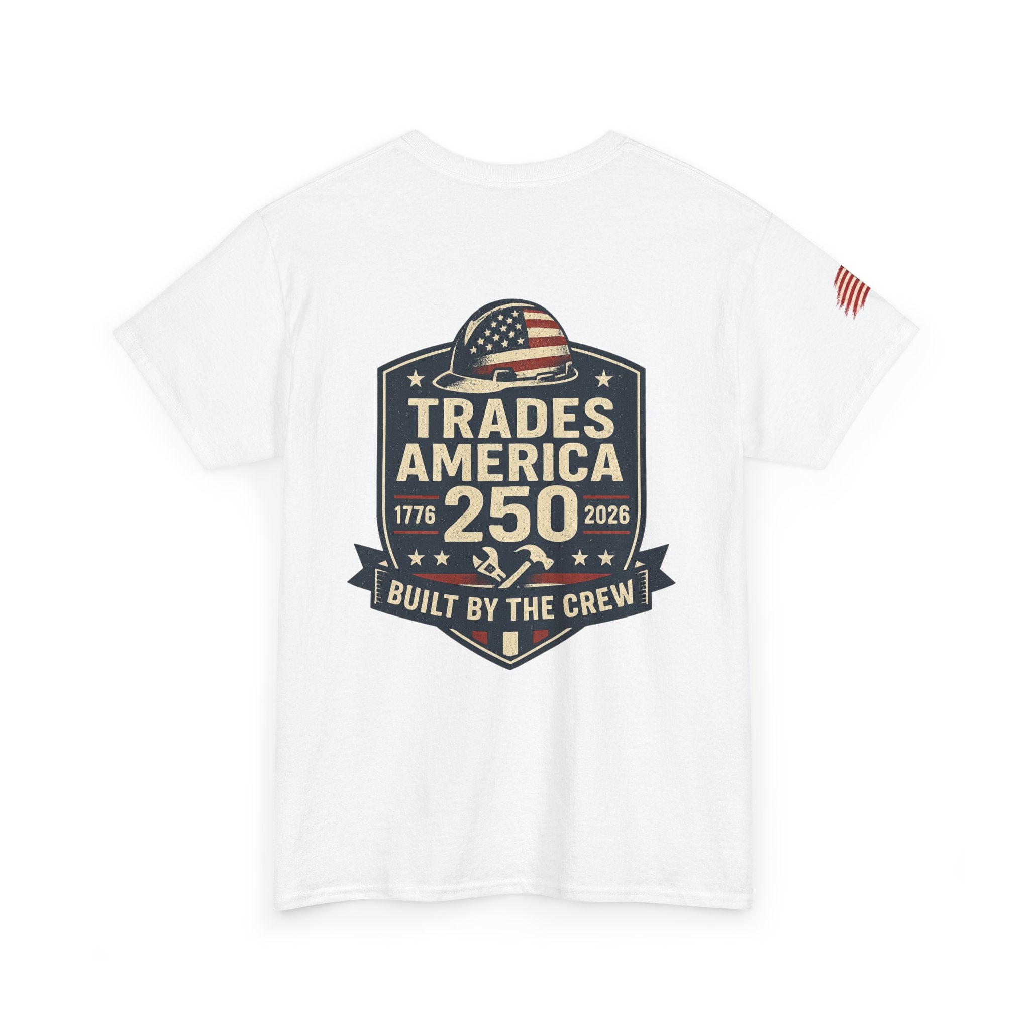Trades America 250 - Built By The Crew Front/Back