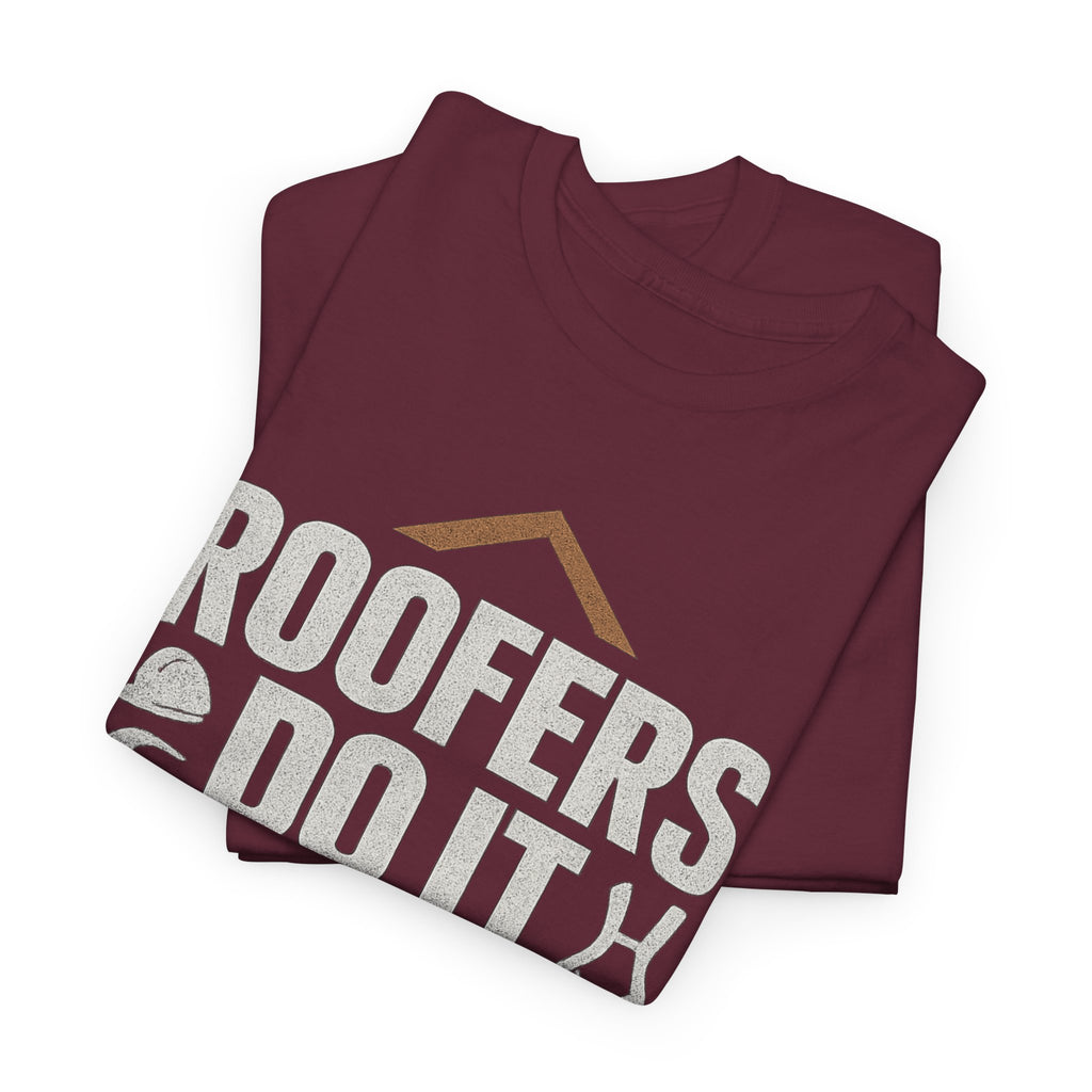 Roofers Do It On Top