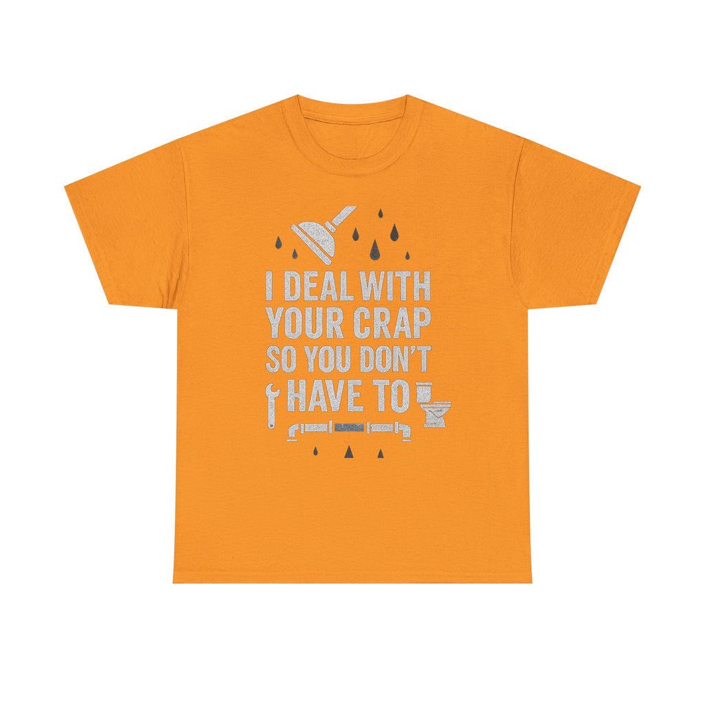 I Deal With Your Crap So You Don't Have To