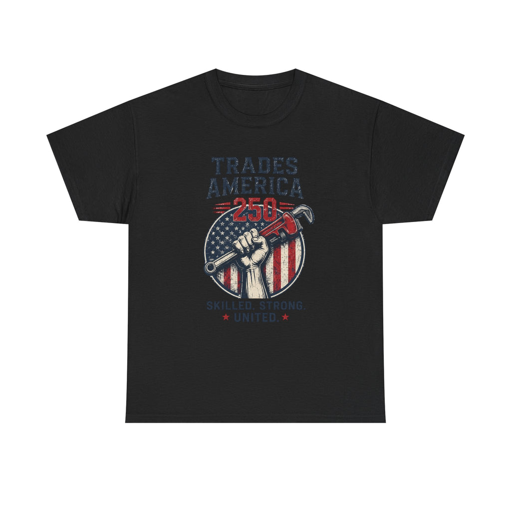 Trades America 250 - Built By The Crew For The Dirty Hands