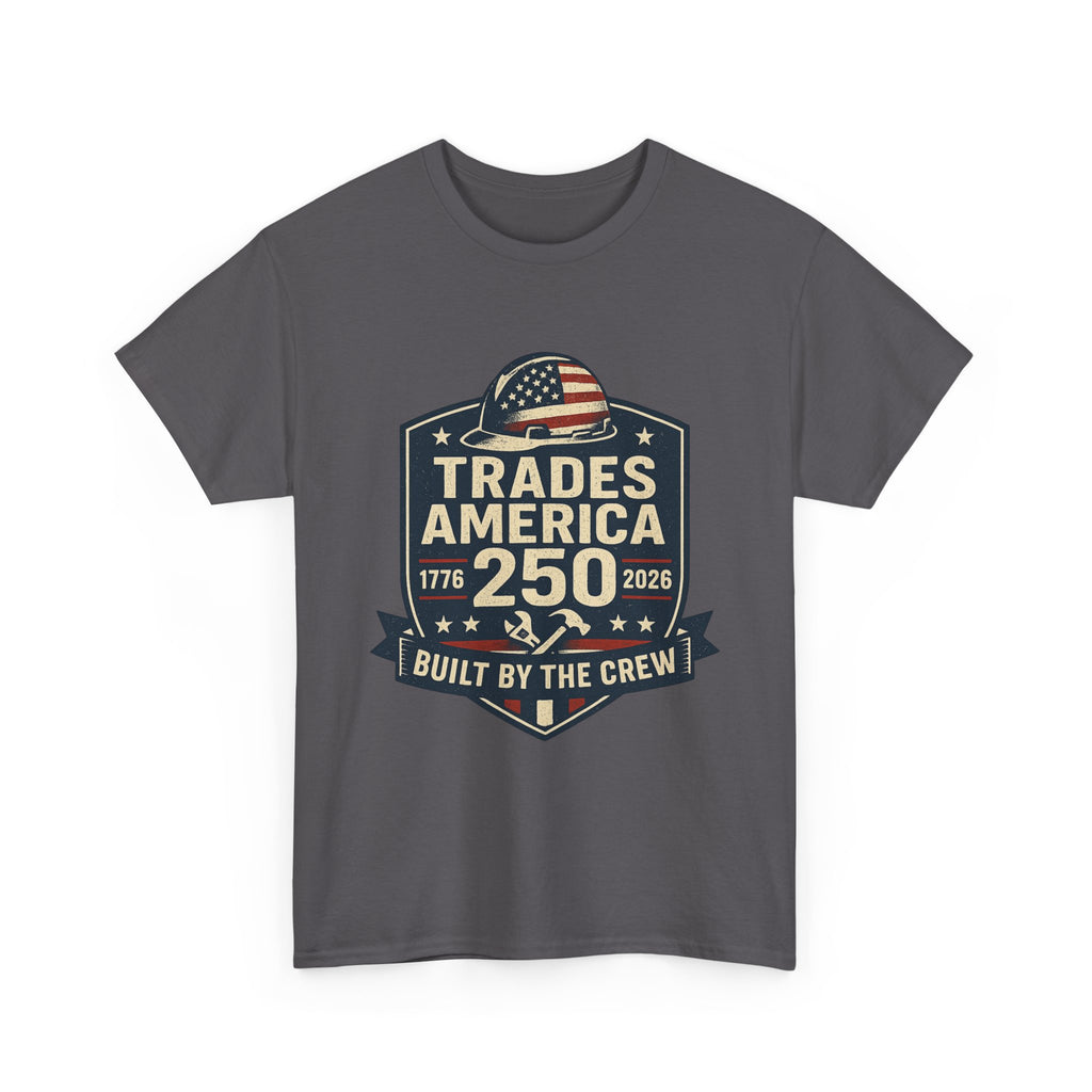 Trades America 250 - Built By The Crew